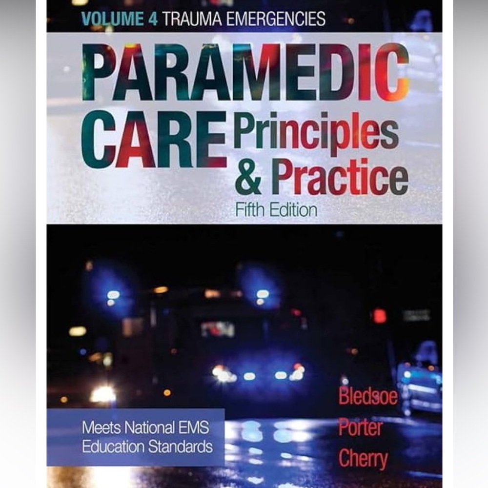 Paramedic care principles and practices 5th edition
